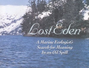 lost eden book cover a marine ecologists meaning in an oil spill